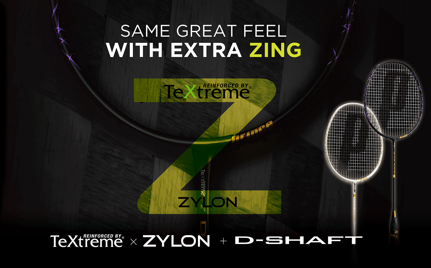 D-SHAFT ＋ TeXtreme×ZYLON for Badminton